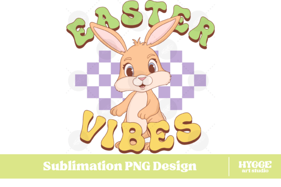 Easter Vibes PNG Bunny: Spring Graphics & Illustrations