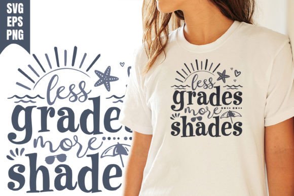 Less Shade More Grade SVG: Graphics for T-Shirt Designs