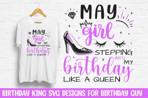 May Girl Birthday Queen SVG Graphics for T-Shirt Designs