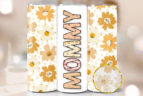 Mommy Floral Tumbler Wrap: Graphics for Crafts & Mother’s Day Branding
