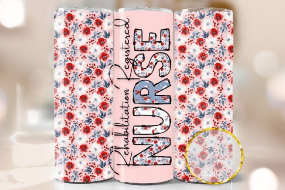 Rehabilitation Nurse Tumbler Wrap Design: Graphics for Crafts & Local Branding